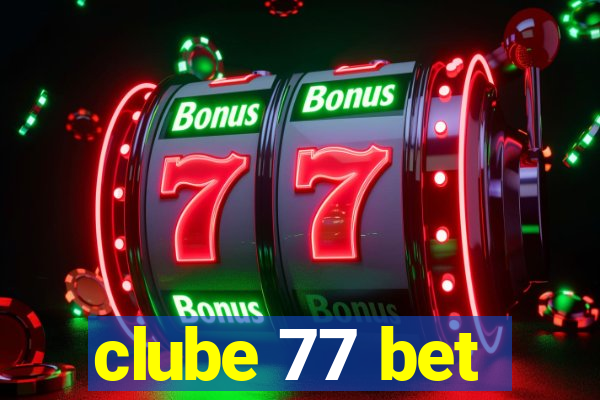 clube 77 bet